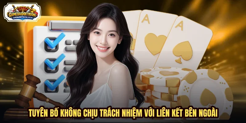 Tuyên bố không chịu trách nhiệm với liên kết bên ngoài Tuyên bố không chịu trách nhiệm với liên kết bên ngoài